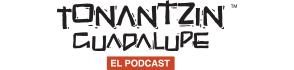 Tonantzin El Podcast